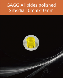 GAGG Ce scintillation crystal, GAGG Ce crystal, GAGG scintillator, Ce:Gd3Al2Ga3O12 crystal, dia.10x10mm